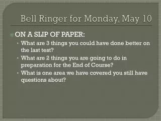 Bell Ringer for Monday, May 10