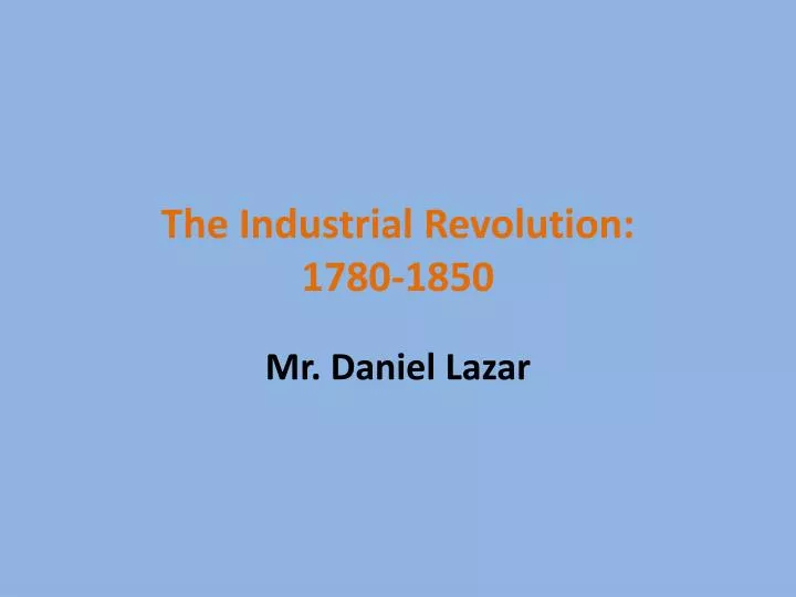 the industrial revolution 1780 1850