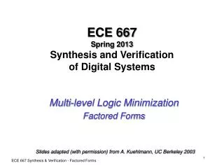 ECE 667 Spring 2013 Synthesis and Verification of Digital Systems