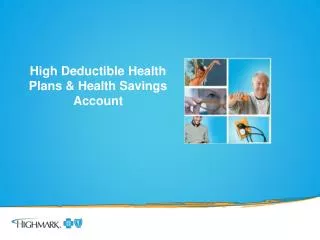 High Deductible Health Plans &amp; Health Savings Account