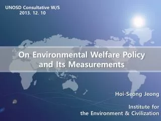 On Environmental Welfare Policy and Its Measurements