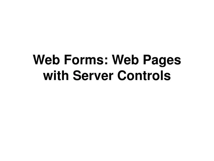 web forms web pages with server controls