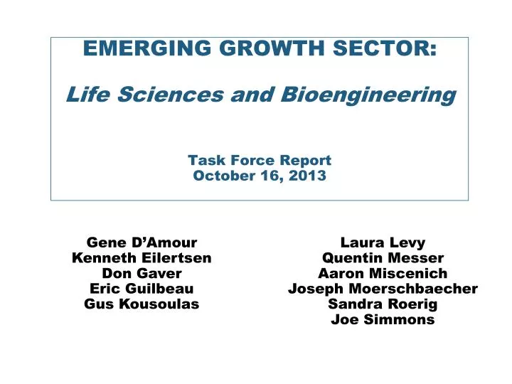 emerging growth sector life sciences and bioengineering task force report october 16 2013