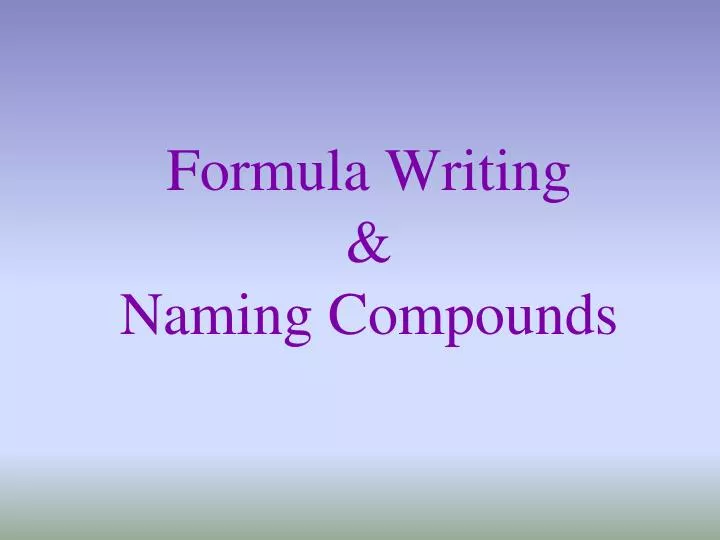 formula writing naming compounds
