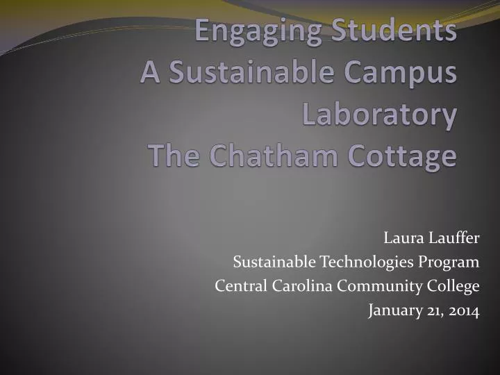 engaging students a sustainable campus laboratory the chatham cottage