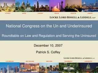 National Congress on the Un and Underinsured Roundtable on Law and Regulation and Serving the Uninsured
