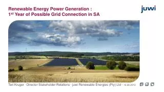 Renewable Energy Power Generation : 1 st Year of Possible Grid Connection in SA