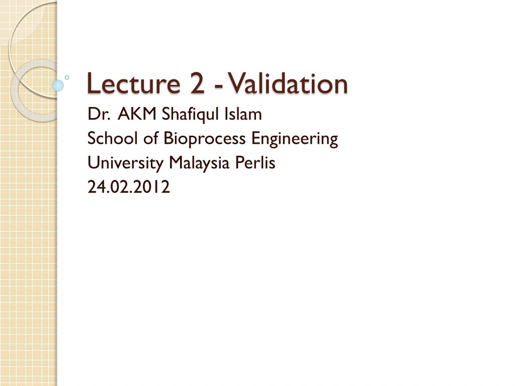 PPT - Lecture 2 - Validation PowerPoint Presentation, free download ...