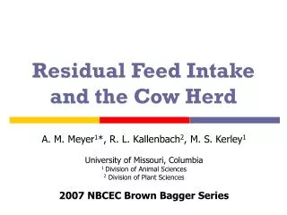 Residual Feed Intake and the Cow Herd