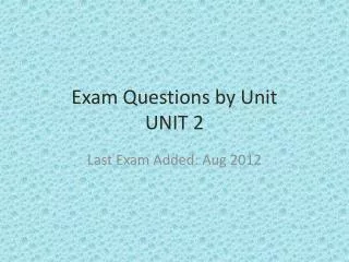 Exam Questions by Unit UNIT 2