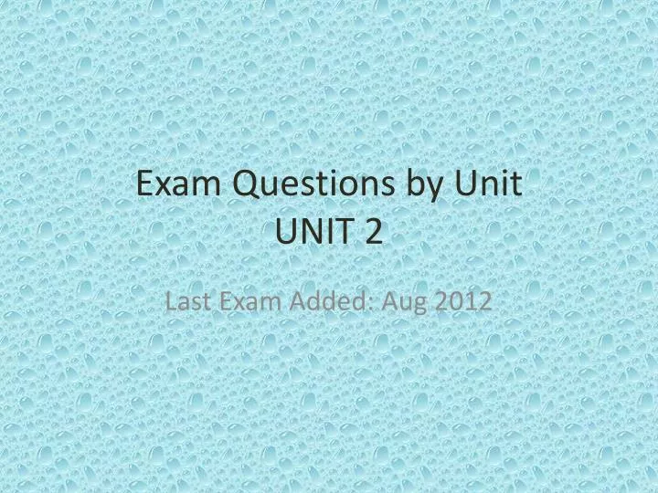 exam questions by unit unit 2