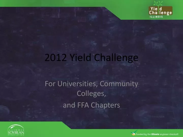 2012 yield challenge