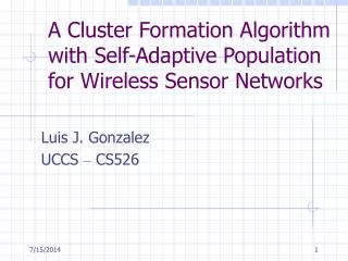 A Cluster Formation Algorithm with Self-Adaptive Population for Wireless Sensor Networks