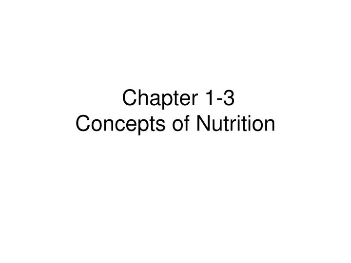 chapter 1 3 concepts of nutrition