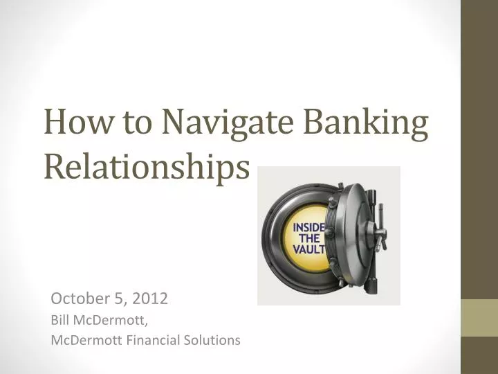 how to navigate banking relationships