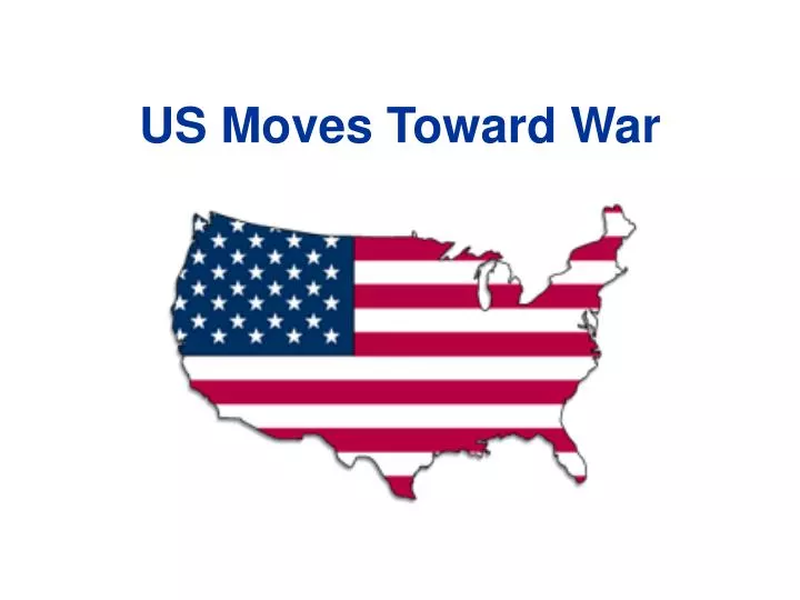 us moves toward war