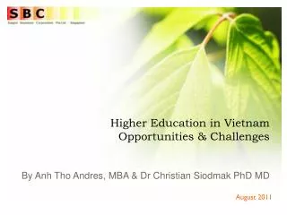 Higher Education in Vietnam Opportunities &amp; Challenges By Anh Tho Andres, MBA &amp; Dr Christian Siodmak PhD MD