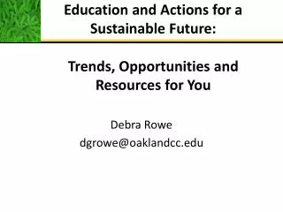 Education and Actions for a Sustainable Future: Trends, Opportunities and Resources for You