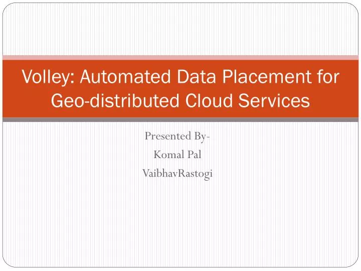 volley automated data placement for geo distributed cloud services