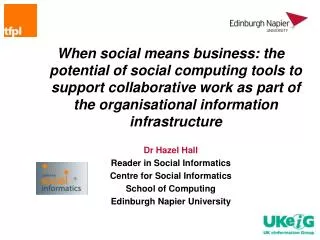 When social means business: the potential of social computing tools to support collaborative work as part of the organis
