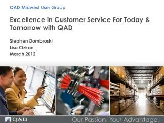 Excellence in Customer Service For Today &amp; Tomorrow with QAD