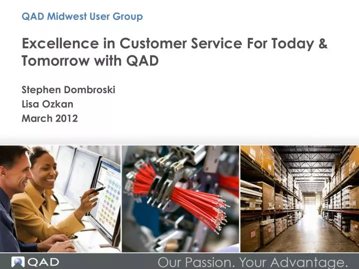 excellence in customer service for today tomorrow with qad
