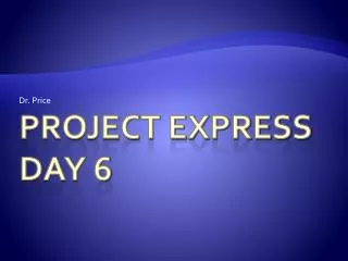 Project Express Day 6