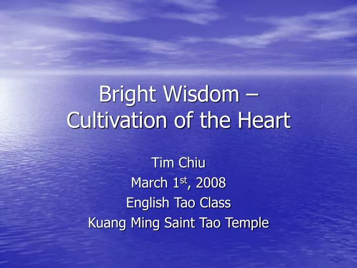 bright wisdom cultivation of the heart