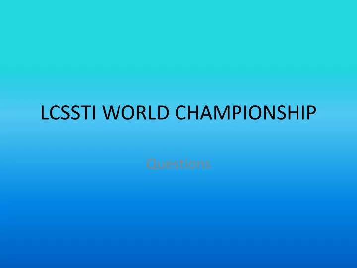 lcssti world championship