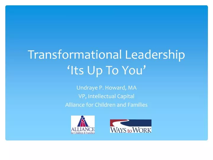 transformational leadership its up to you