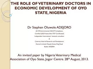 THE ROLE OF VETERINARY DOCTORS IN ECONOMIC DEVELOPMENT OF OYO STATE, NIGERIA