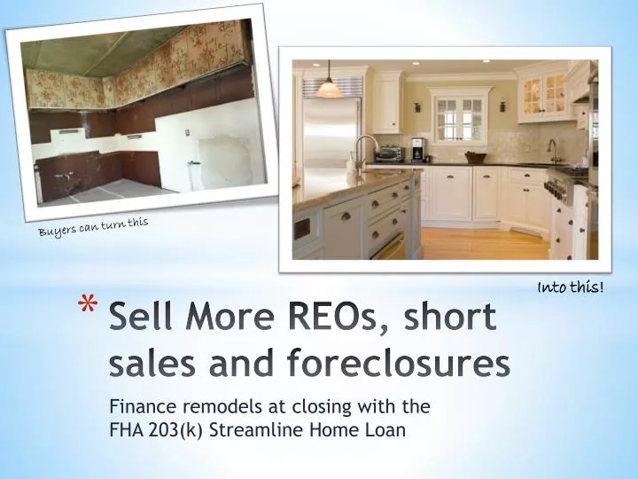 sell more reos short sales and foreclosures
