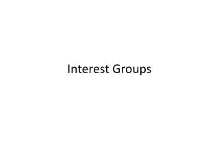 Interest Groups