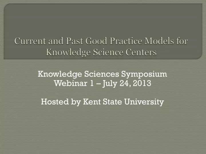 current and past good practice models for knowledge science centers