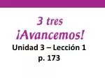 Unidad 3 – Lección 1 p. 173 - slide 1