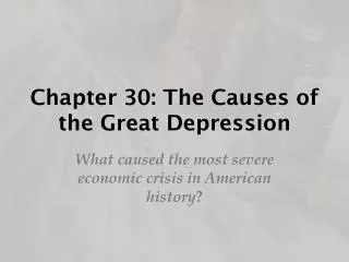 chapter 30 the causes of the great depression