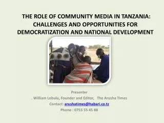 THE ROLE OF COMMUNITY MEDIA IN TANZANIA: CHALLENGES AND OPPORTUNITIES FOR DEMOCRATIZATION AND NATIONAL DEVELOPMENT