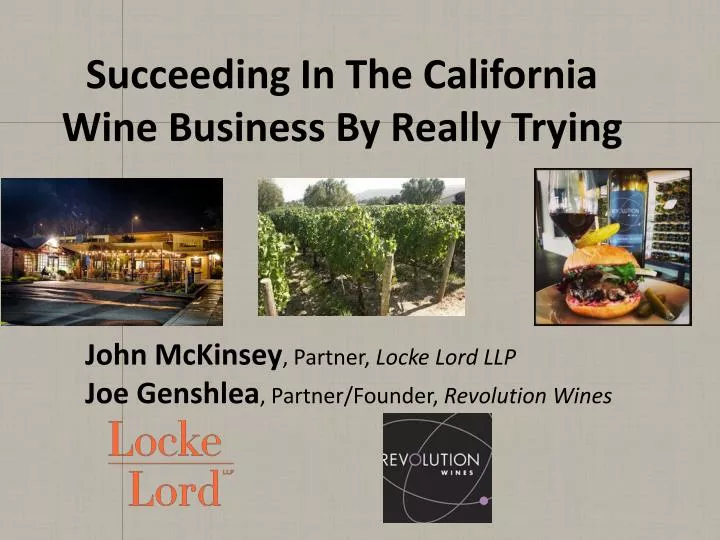 succeeding in the california wine business by really trying