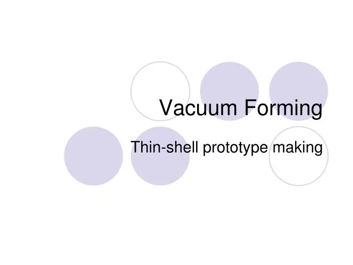vacuum forming