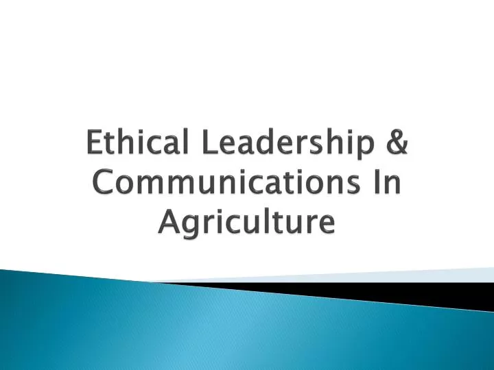 ethical leadership communications in agriculture