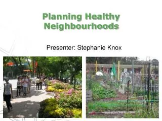 Planning Healthy Neighbourhoods