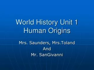 World History Unit 1 Human Origins
