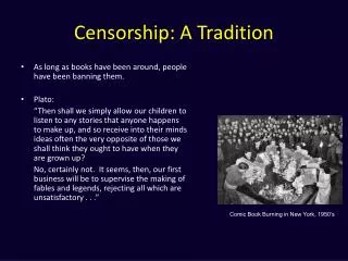 Censorship: A Tradition
