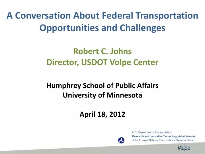 a conversation about federal transportation opportunities and challenges