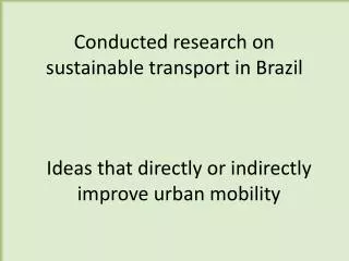 Conducted research on sustainable transport in Brazil