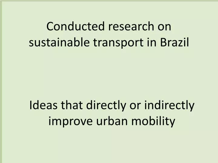 conducted research on sustainable transport in brazil