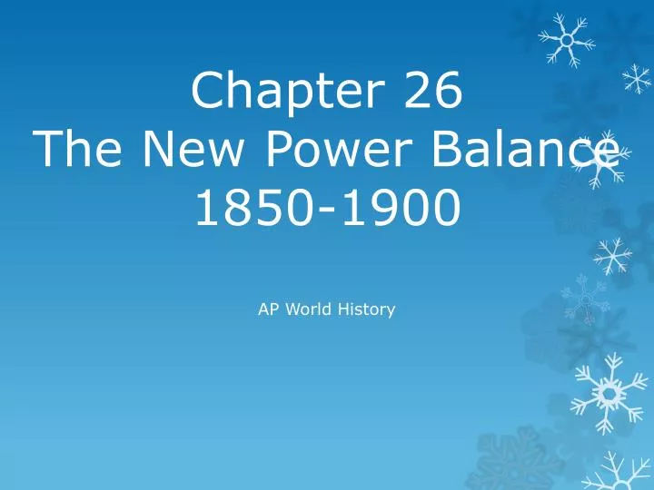 chapter 26 the new power balance 1850 1900