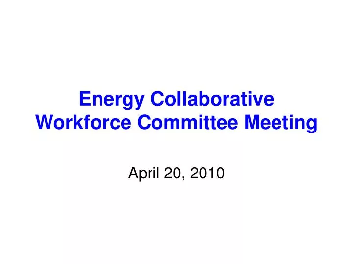 energy collaborative workforce committee meeting