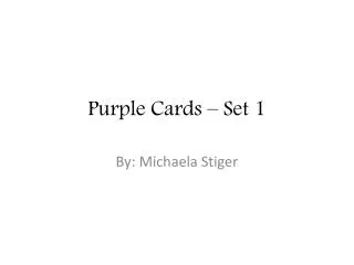 Purple Cards – Set 1