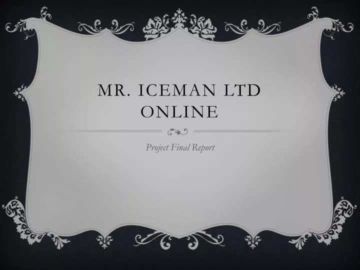 mr iceman ltd online
